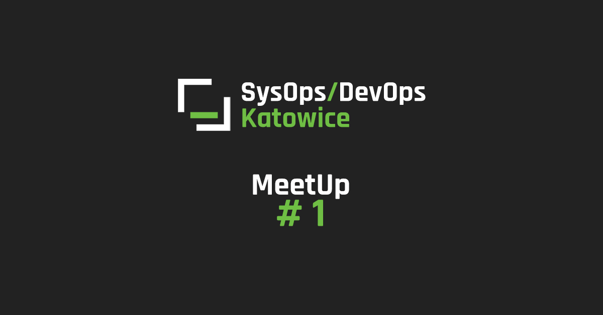 SysOpsDevOps Katowice #1