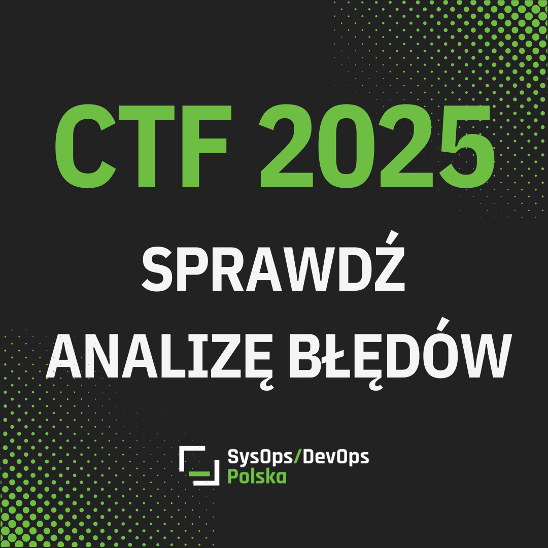 Write-up CTF z Dnia Admina – analiza błędów i luk bezpieczeństwa w serwerach